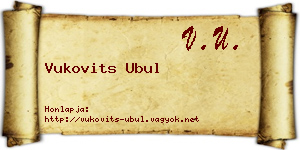 Vukovits Ubul névjegykártya